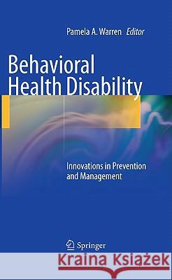 Behavioral Health Disability: Innovations in Prevention and Management