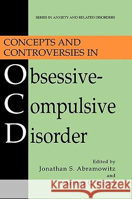 Concepts and Controversies in Obsessive-Compulsive Disorder