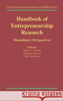 Handbook of Entrepreneurship Research: Disciplinary Perspectives