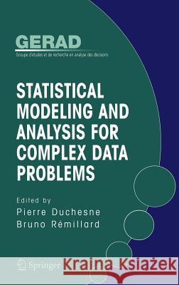 Statistical Modeling and Analysis for Complex Data Problems