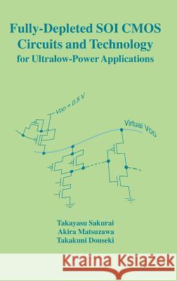 Fully-Depleted Soi CMOS Circuits and Technology for Ultralow-Power Applications