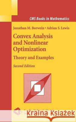 Convex Analysis and Nonlinear Optimization: Theory and Examples