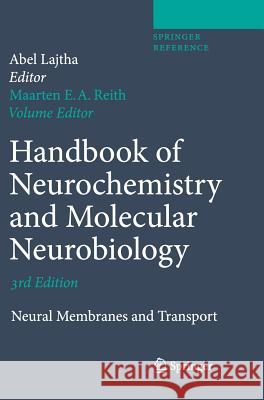 Handbook of Neurochemistry and Molecular Neurobiology: Neural Membranes and Transport