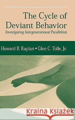 The Cycle of Deviant Behavior: Investigating Intergenerational Parallelism