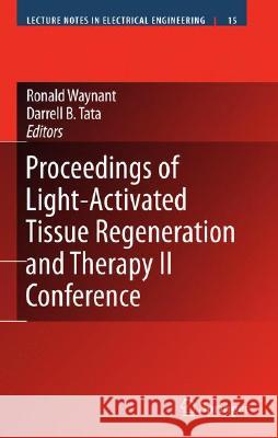 Proceedings of Light-Activated Tissue Regeneration and Therapy Conference