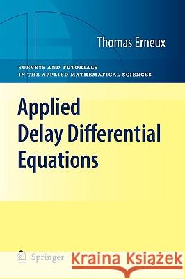 Applied Delay Differential Equations