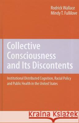 Collective Consciousness and Its Discontents: Institutional Distributed Cognition, Racial Policy, and Public Health in the United States