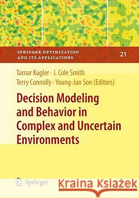 Decision Modeling and Behavior in Complex and Uncertain Environments