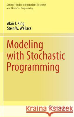 Modeling with Stochastic Programming