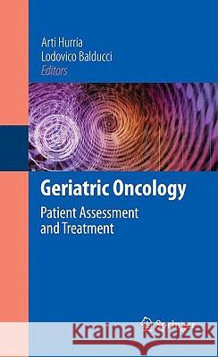 Geriatric Oncology: Treatment, Assessment and Management