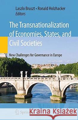 The Transnationalization of Economies, States, and Civil Societies: New Challenges for Governance in Europe