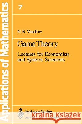 Game Theory: Lectures for Economists and Systems Scientists