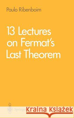 13 Lectures on Fermat's Last Theorem