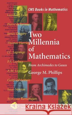 Two Millennia of Mathematics: From Archimedes to Gauss