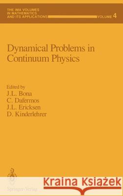 Dynamical Problems in Continuum Physics