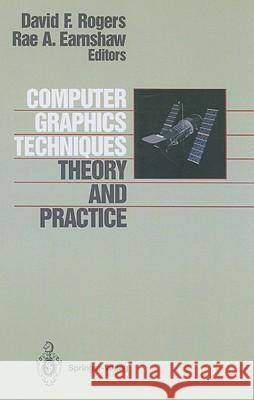 Computer Graphics Techniques: Theory and Practice