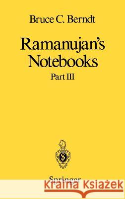 Ramanujan's Notebooks: Part III