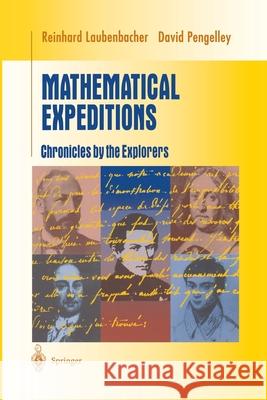 Mathematical Expeditions: Chronicles by the Explorers