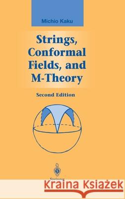 Strings, Conformal Fields, and M-Theory