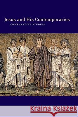 Jesus and His Contemporaries: Comparative Studies