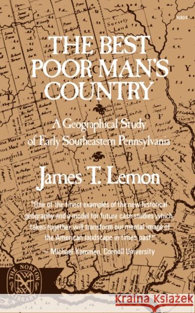 The Best Poor Man's Country: A Geographical Study of Early Southeastern Pennsylvania