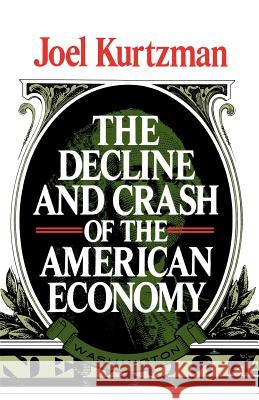 The Decline and Crash of the American Economy