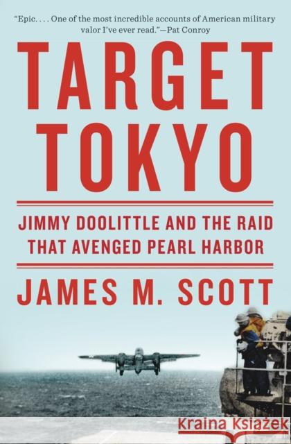 Target Tokyo: Jimmy Doolittle and the Raid That Avenged Pearl Harbor