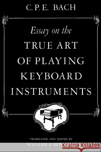 Essay on the True Art of Playing Keyboard Instruments