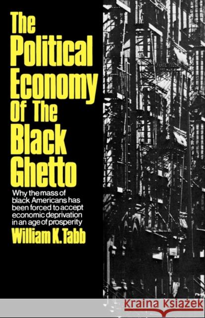 The Political Economy of the Black Ghetto