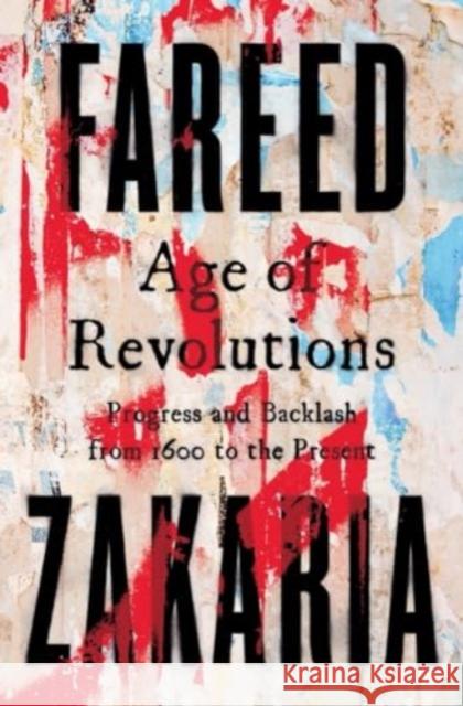 Age of Revolutions - Progress and Backlash from 1600 to the Present