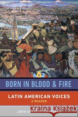 Born in Blood and Fire: Latin American Voices