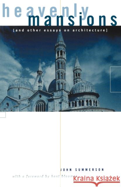 Heavenly Mansions: And Other Essays on Architecture