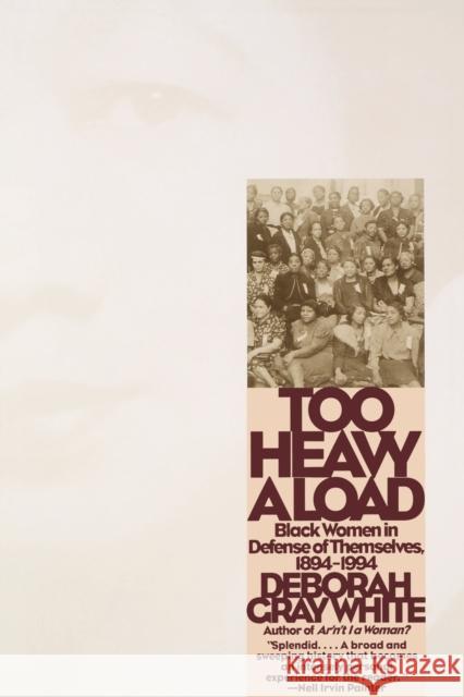 Too Heavy a Load: Black Women in Defense of Themselves, 1894-1994