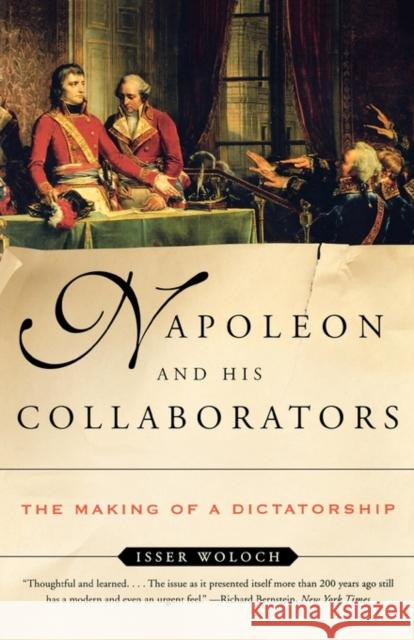 Napoleon and His Collaborators: The Making of a Dictatorship