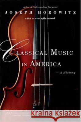 Classical Music in America: A History