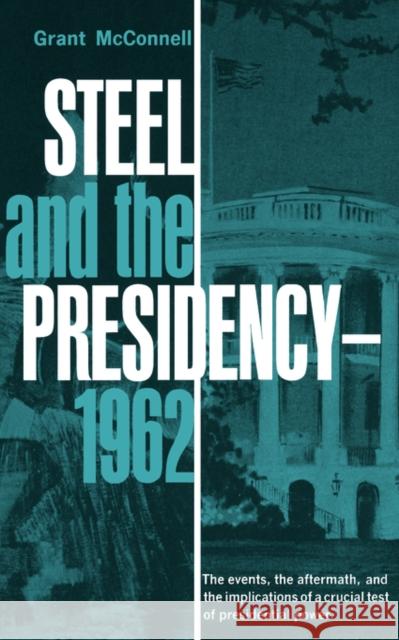 Steel and the Presidency - 1962