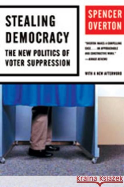 Stealing Democracy: The New Politics of Voter Suppression
