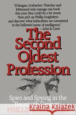 The Second Oldest Profession: Spies and Spying in the Twentieth Century