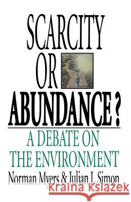 Scarcity or Abundance?: A Debate on the Environment