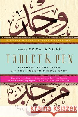 Tablet & Pen: Literary Landscapes from the Modern Middle East