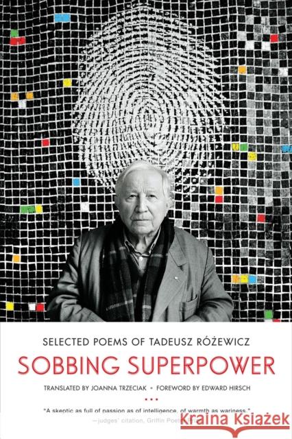 Sobbing Superpower: Selected Poems of Tadeusz Rozewicz