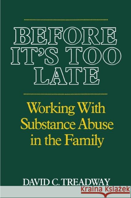 Before It's Too Late: Working with Substance Abuse in the Family