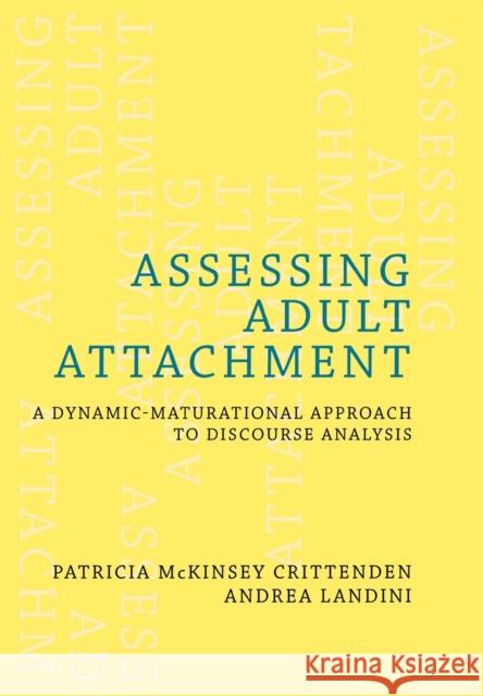 Assessing Adult Attachment: A Dynamic-Maturational Approach to Discourse Analysis