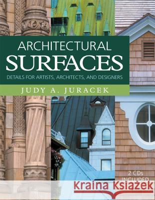 Architectural Surfaces: Details for Artists, Architects, and Designers [With CD-ROM]