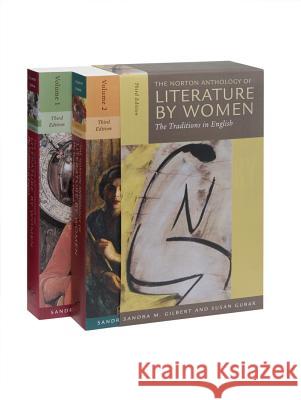 The Norton Anthology of Literature by Women: The Traditions in English