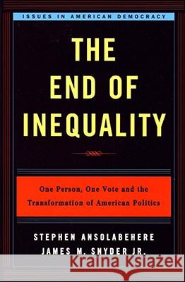 End of Inequality: One Person, One Vote, and the Transformation of American Politics