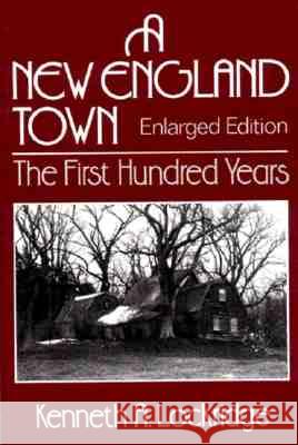 A New England Town: The First Hundred Years