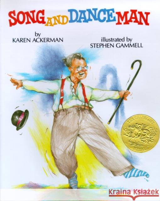 Song and Dance Man: (Caldecott Medal Winner)