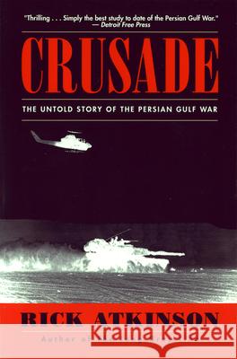 Crusade: The Untold Story of the Persian Gulf War