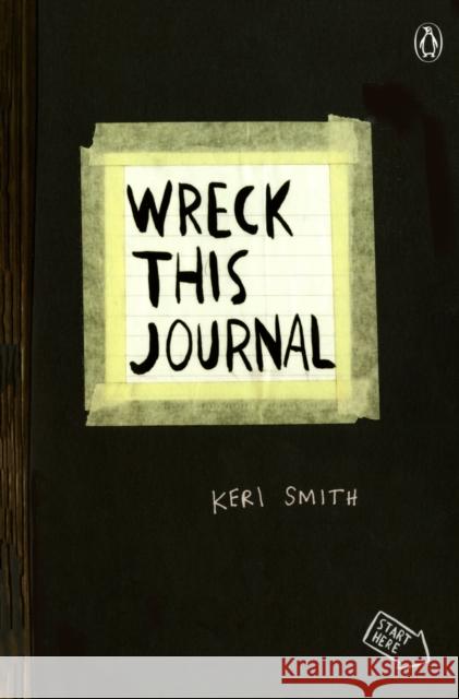 Wreck This Journal (Black): To Create Is to Destroy